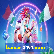 baixar 3191.com